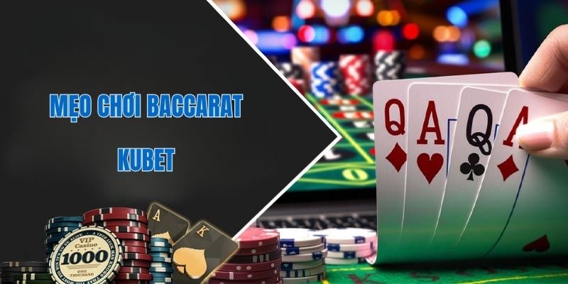 Mẹo Chơi Baccarat