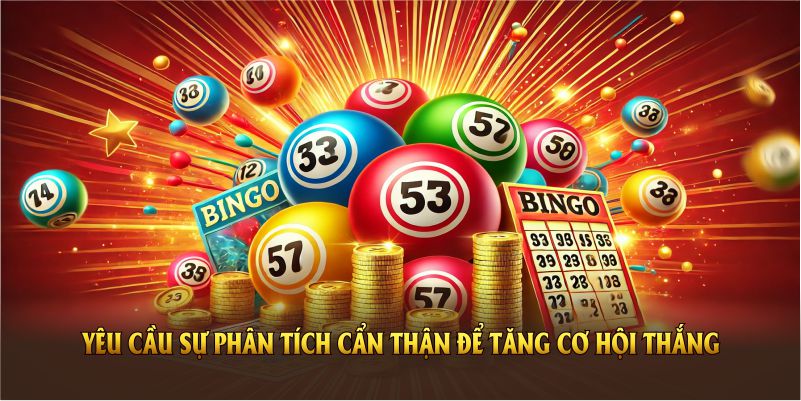 Xổ số online yêu cầu sự phân tích cẩn thận để tăng cơ hội thắng